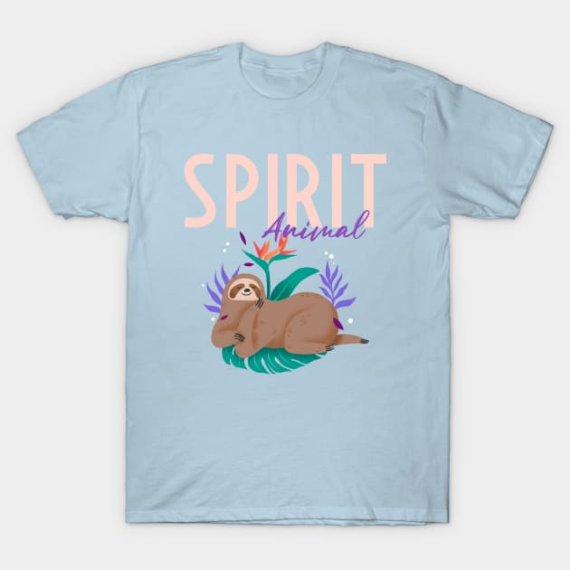 Spirit animal sloth T-Shirt by Tip Top Tee's